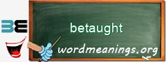 WordMeaning blackboard for betaught